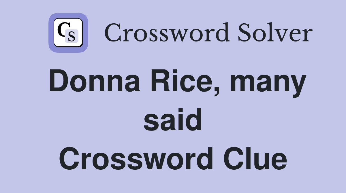 Donna Rice, many said Crossword Clue