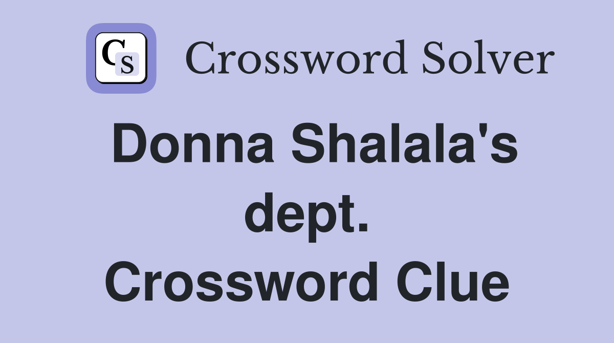Donna Shalala's dept. Crossword Clue