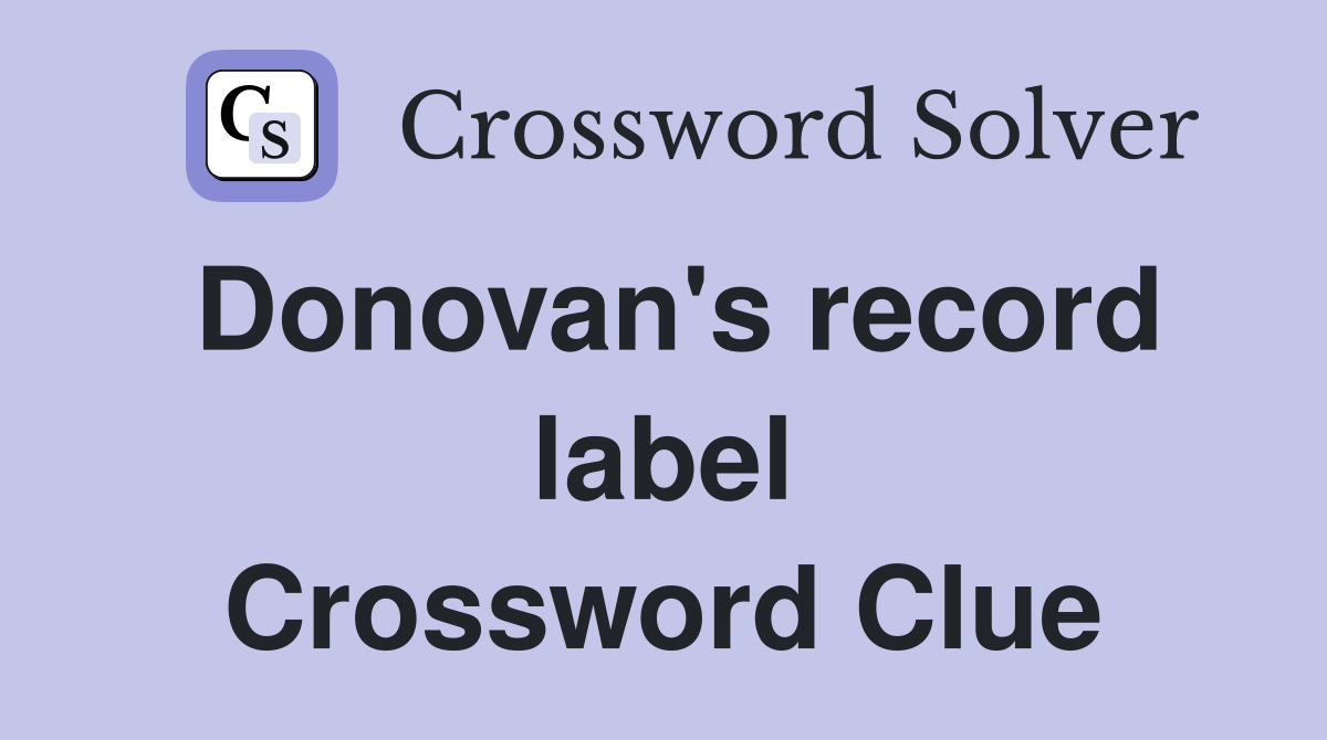Donovan's record label Crossword Clue
