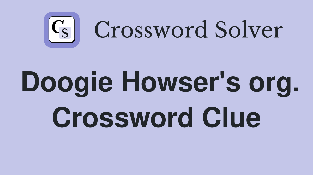 Doogie Howser's org. Crossword Clue
