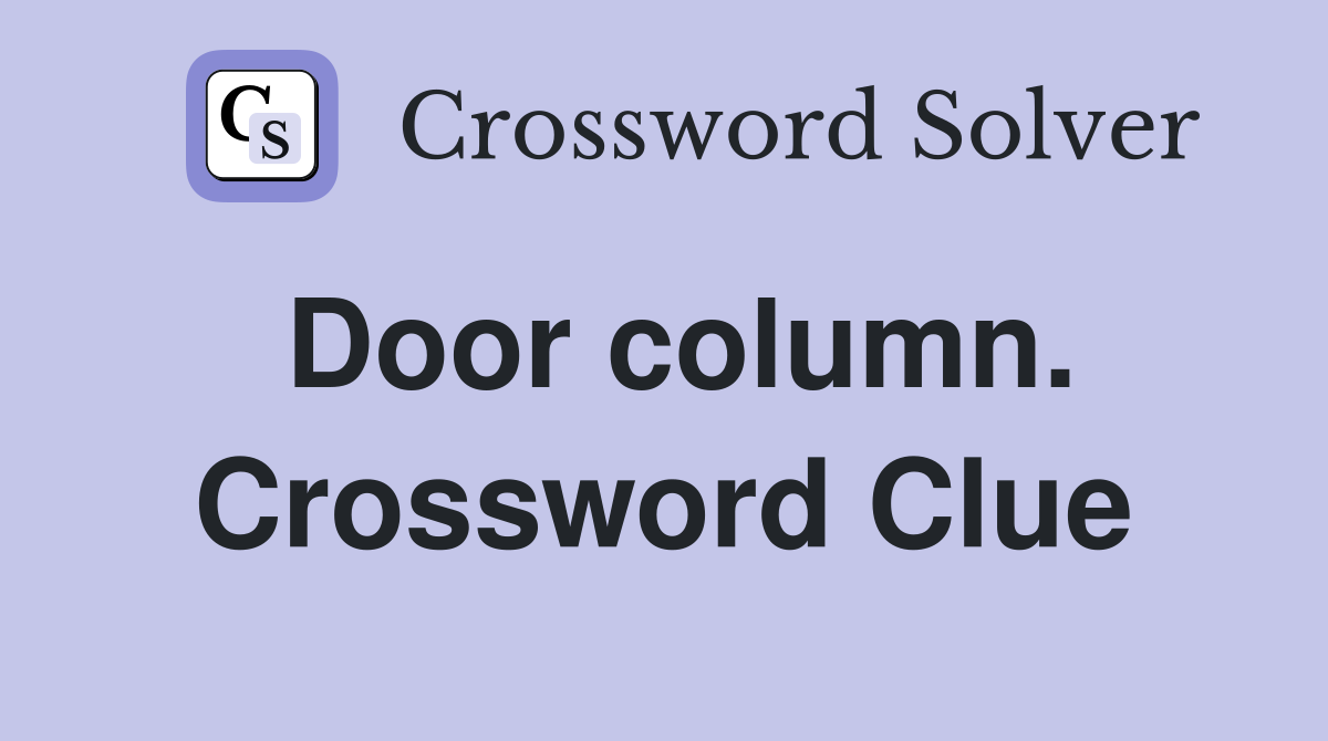 Door column. Crossword Clue
