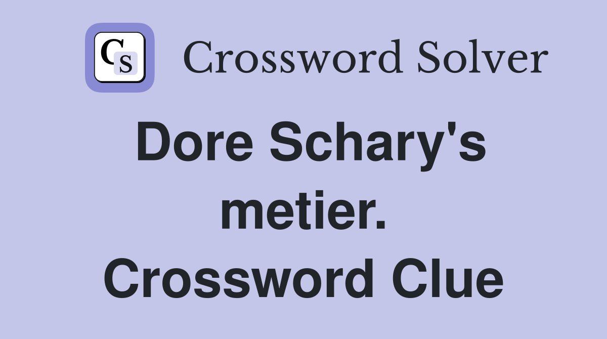 Dore Schary's metier. Crossword Clue