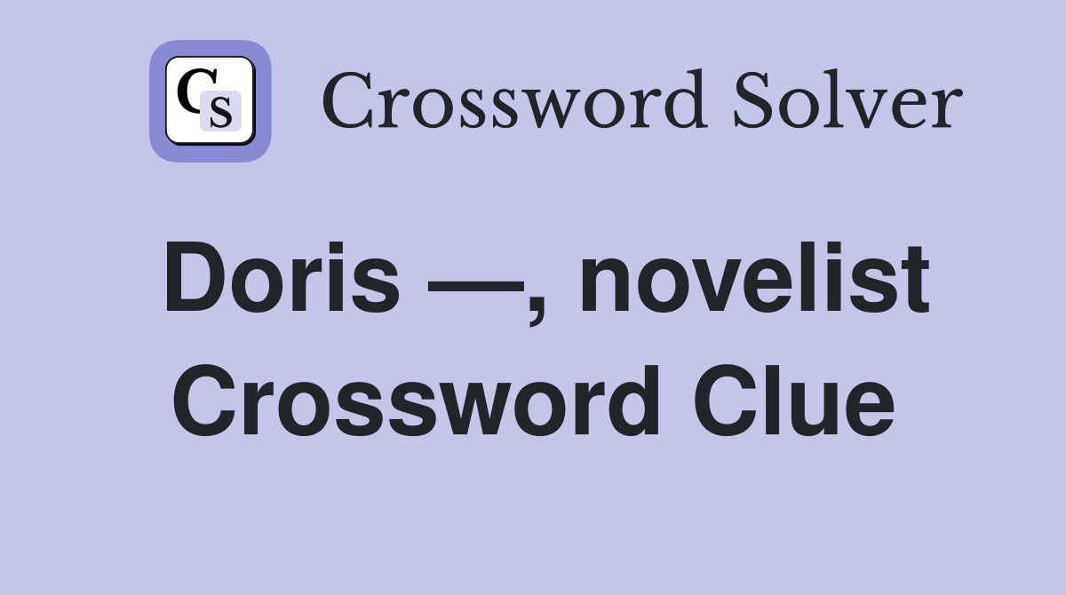 Doris —, novelist Crossword Clue
