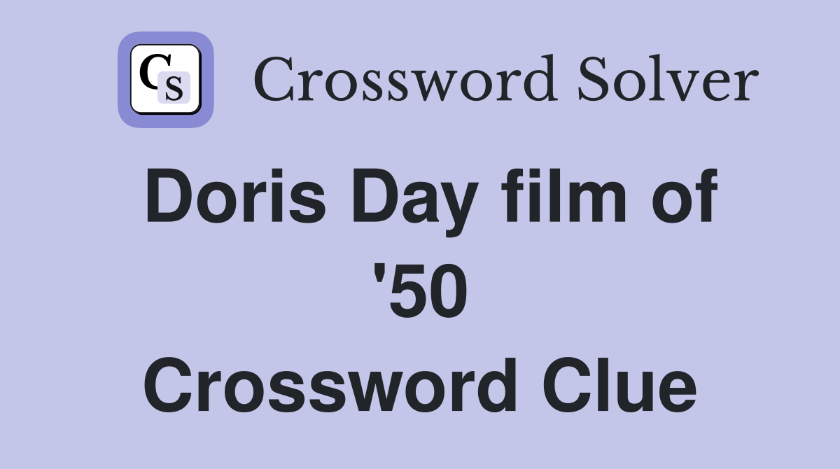 Doris Day film of '50 Crossword Clue