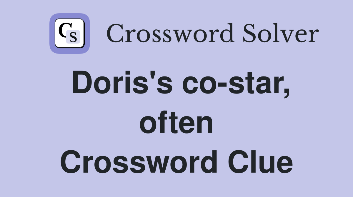 Doris's co-star, often Crossword Clue
