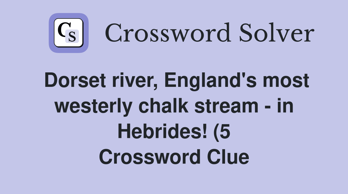 Dorset river England #39 s most westerly chalk stream in Hebrides (5 Dorset river England #39 s most westerly chalk stream in Hebrides (5