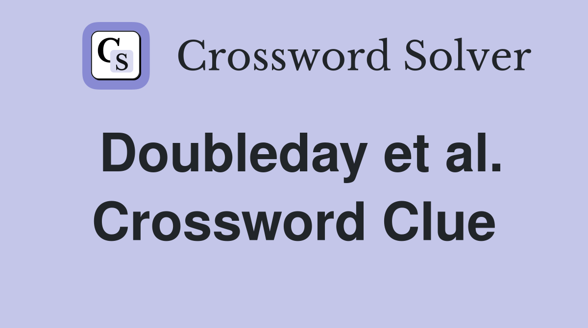 Doubleday et al. Crossword Clue