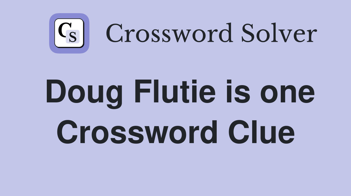 Doug Flutie is one Crossword Clue