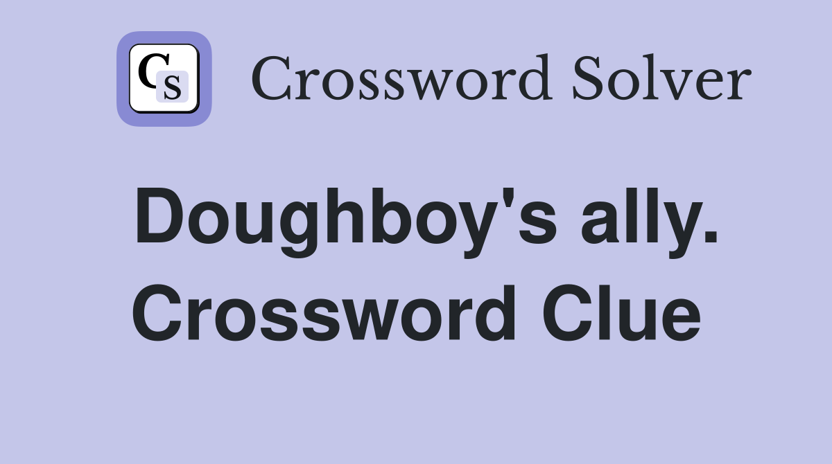 Doughboy's ally. Crossword Clue