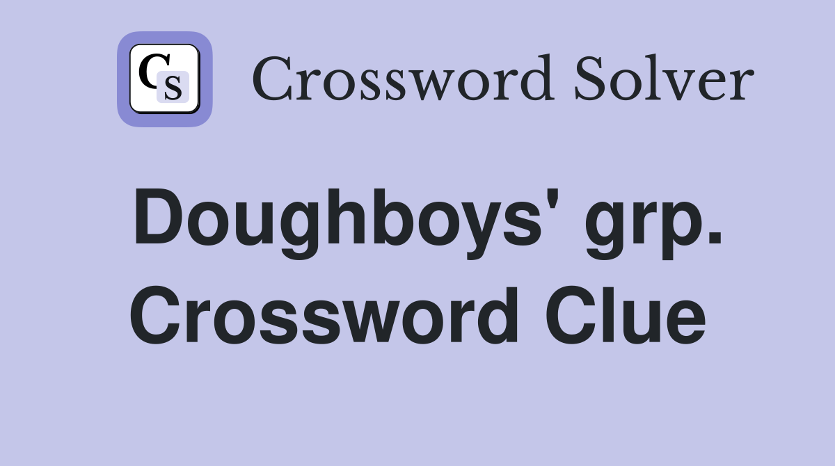 Doughboys' grp. Crossword Clue
