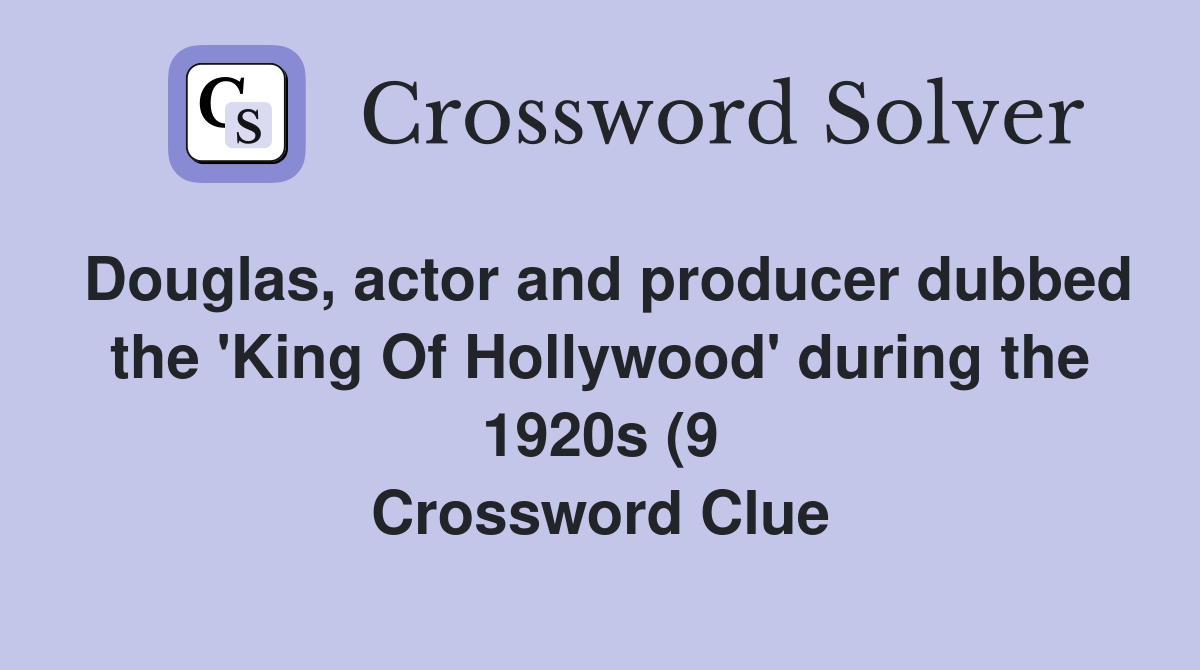 Douglas actor and producer dubbed the #39 King Of Hollywood #39 during the Douglas actor and producer dubbed the #39 King Of Hollywood #39 during the