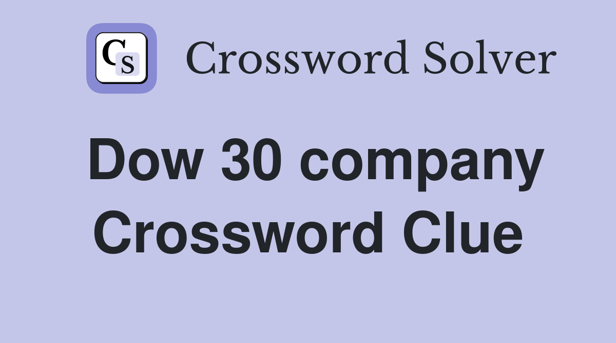 Dow 30 company Crossword Clue