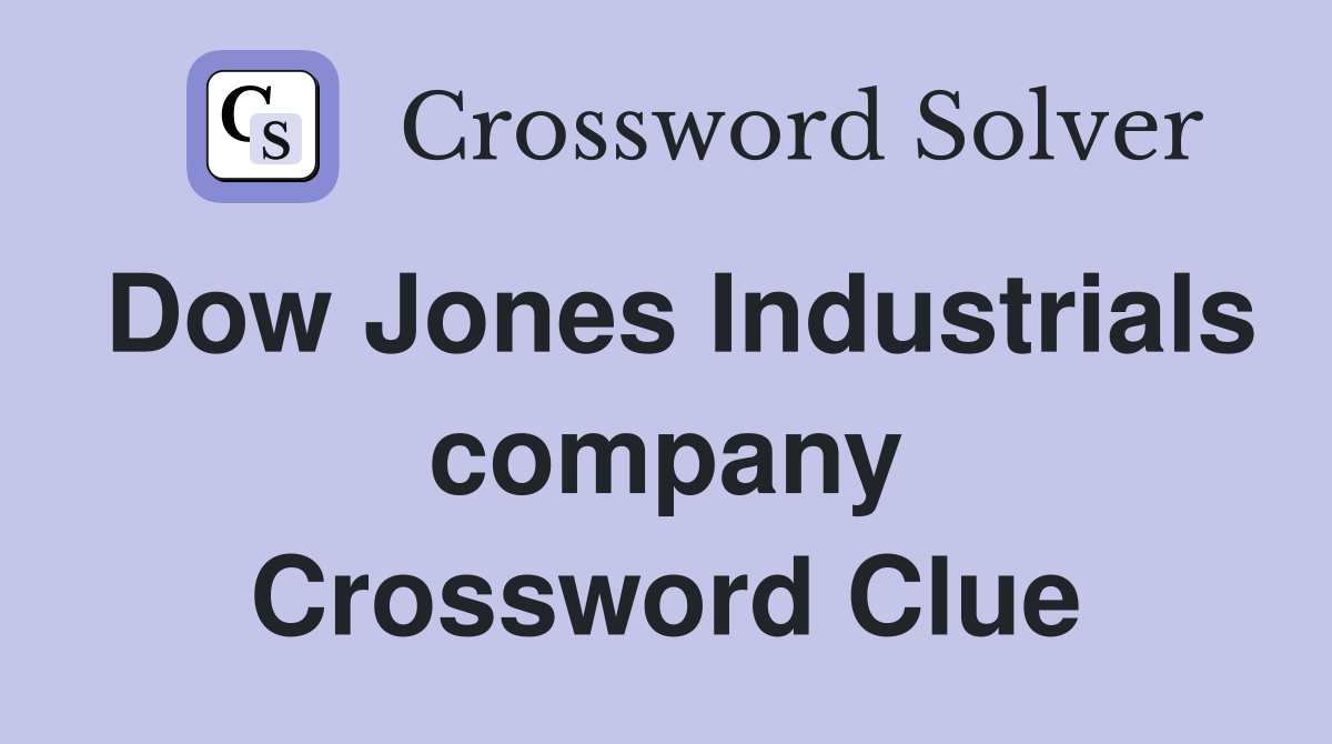 Dow Jones Industrials company Crossword Clue