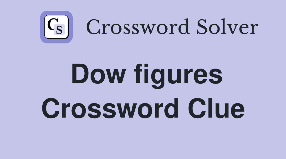 Dow figures Crossword Clue