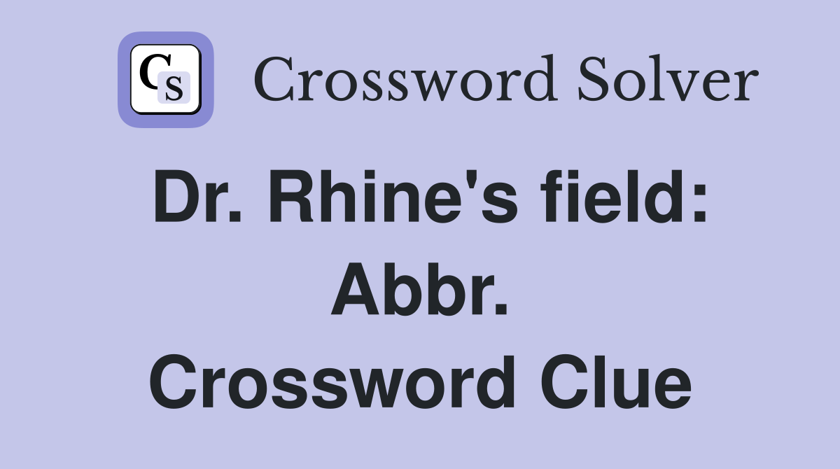 Dr. Rhine's field: Abbr. Crossword Clue