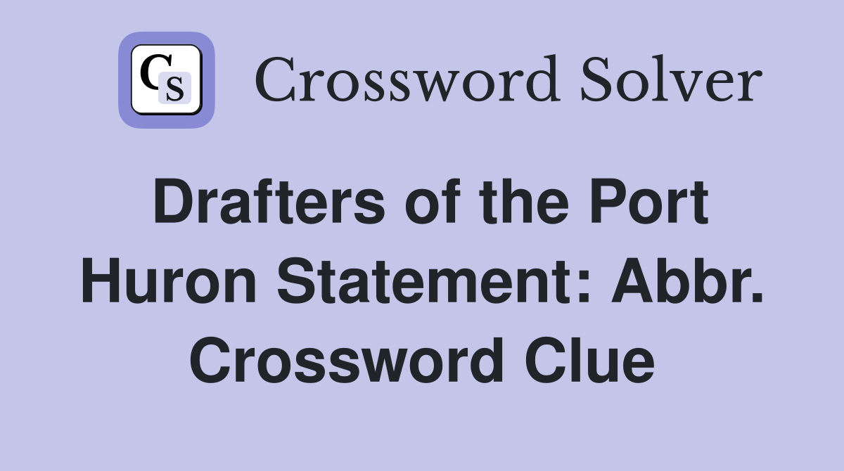 Drafters of the Port Huron Statement: Abbr. Crossword Clue
