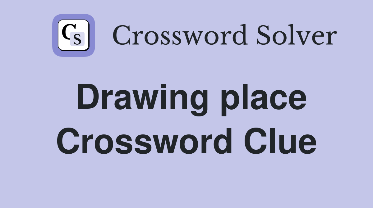 Drawing place Crossword Clue
