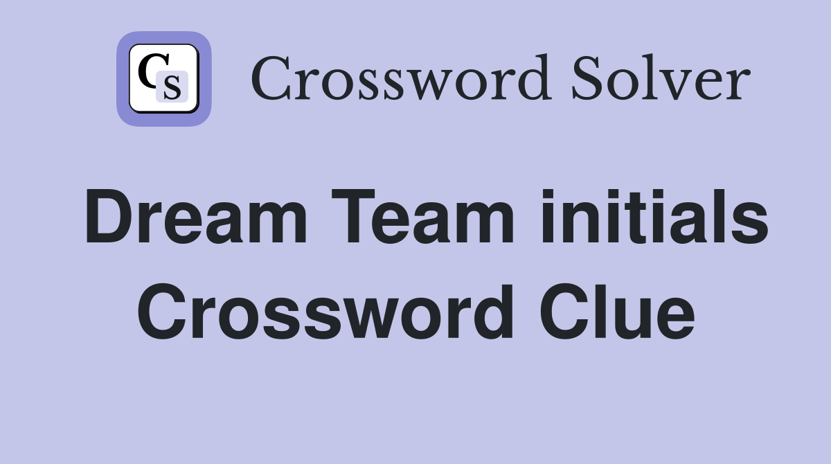 Dream Team initials Crossword Clue