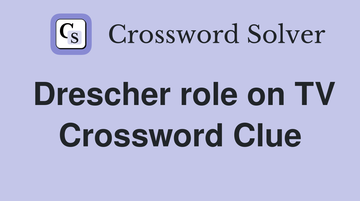 Drescher role on TV Crossword Clue