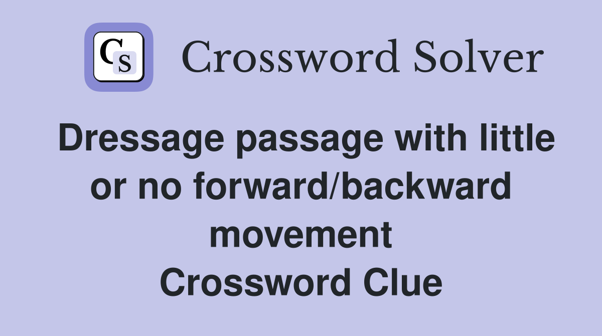Dressage passage with little or no forward/backward movement Crossword Clue