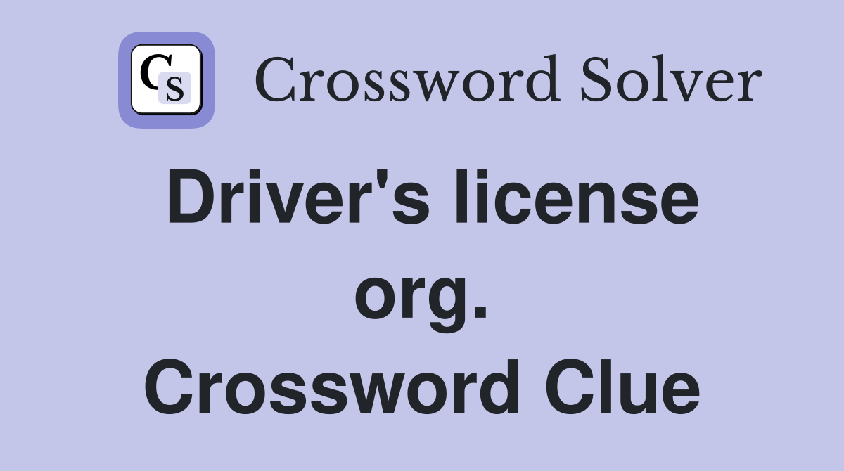 Driver's license org. Crossword Clue