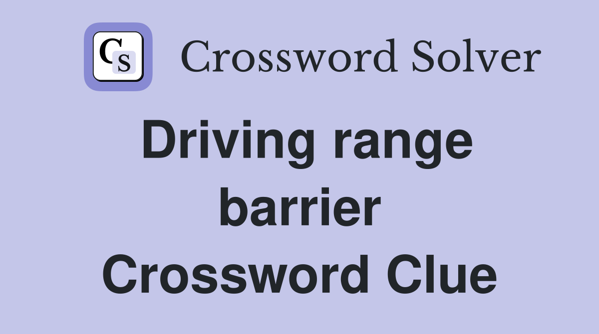 Driving range barrier Crossword Clue