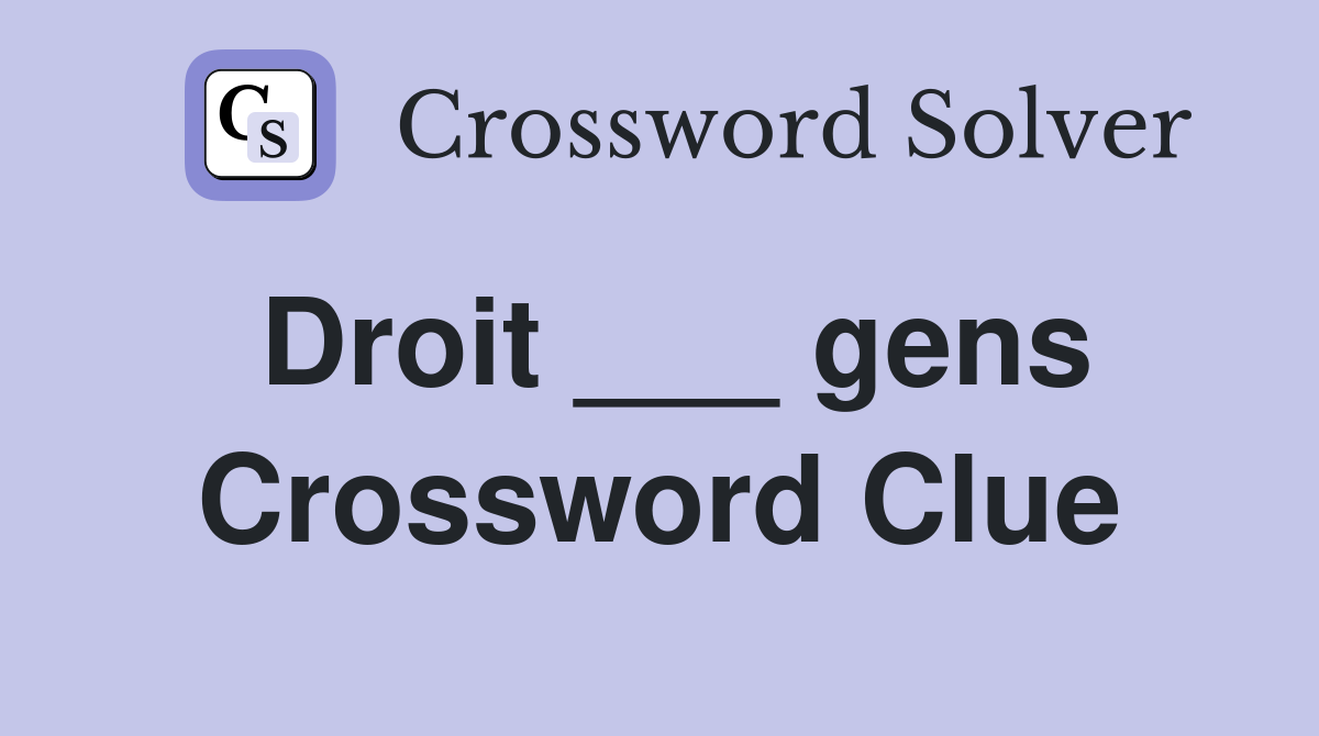 Droit ___ gens Crossword Clue