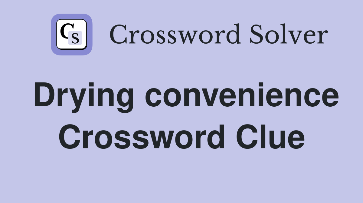 Drying convenience Crossword Clue