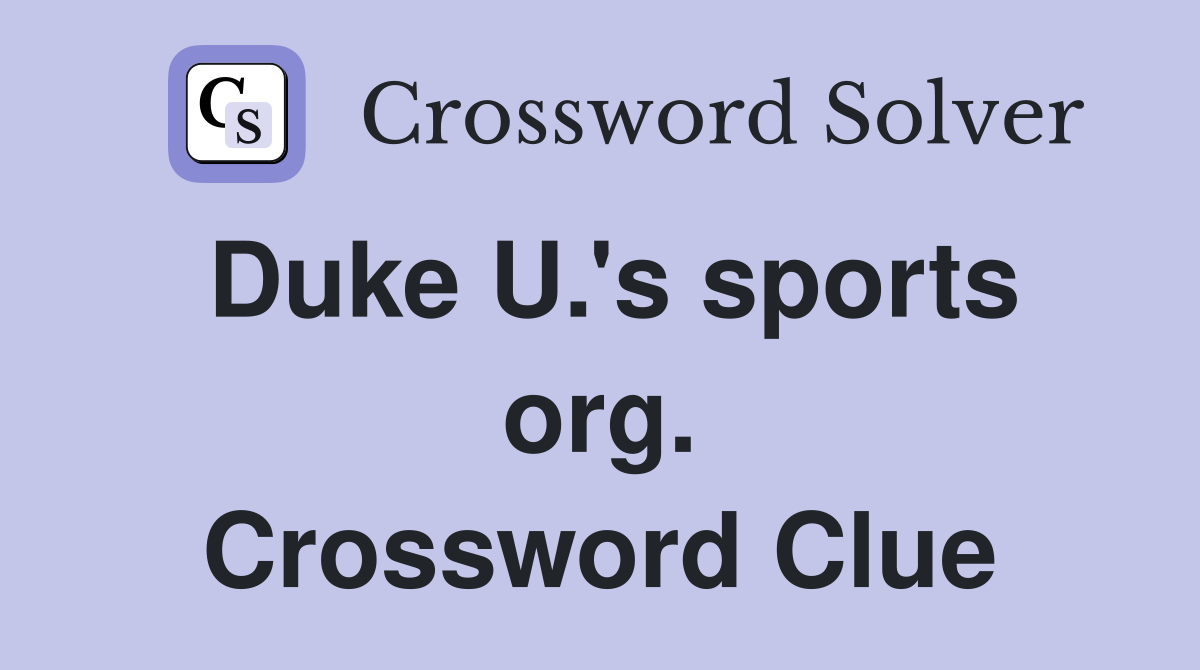 Duke U.'s sports org. Crossword Clue