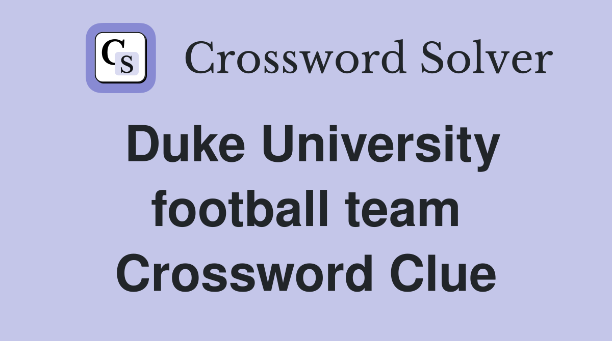 Duke University football team Crossword Clue