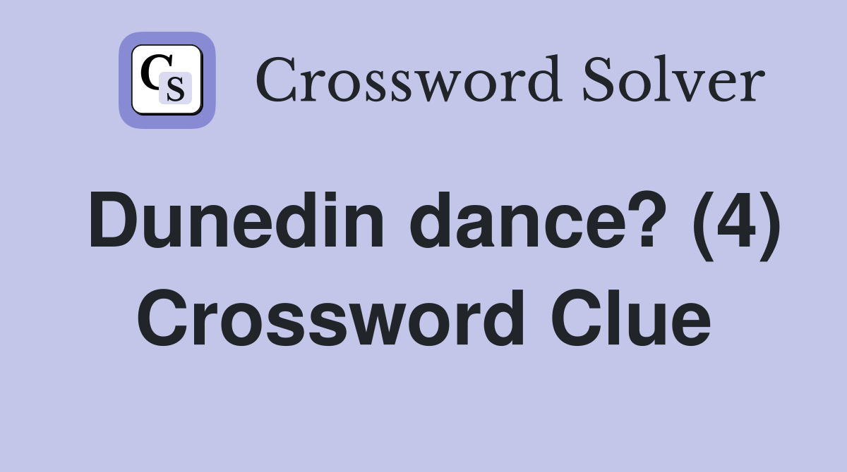 Dunedin dance? (4) Crossword Clue