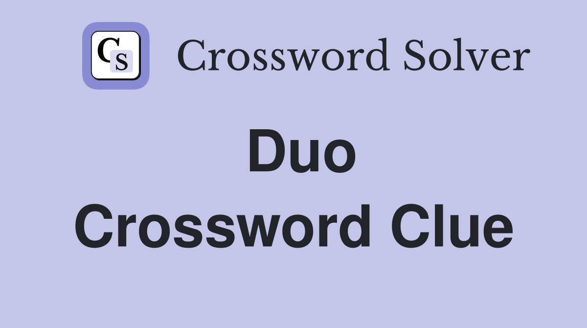 duo-crossword-clue-answers-crossword-solver