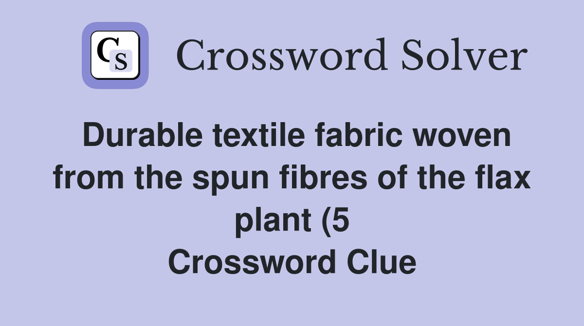 Durable textile fabric woven from the spun fibres of the flax plant (5 Durable textile fabric woven from the spun fibres of the flax plant (5