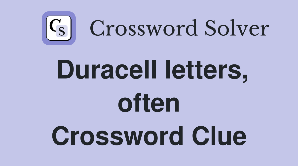 Duracell letters, often Crossword Clue