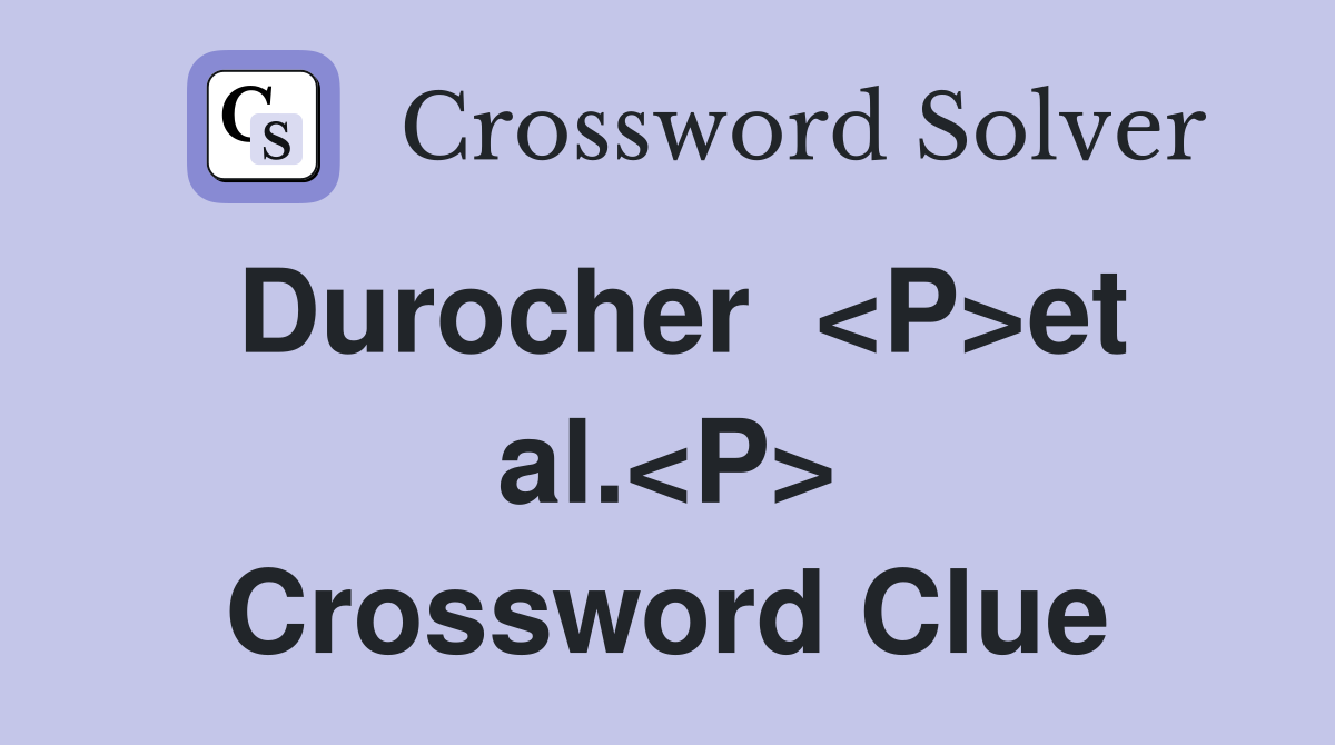 Durocher  <P>et al.<P> Crossword Clue