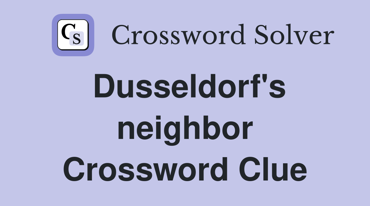Dusseldorf's neighbor Crossword Clue
