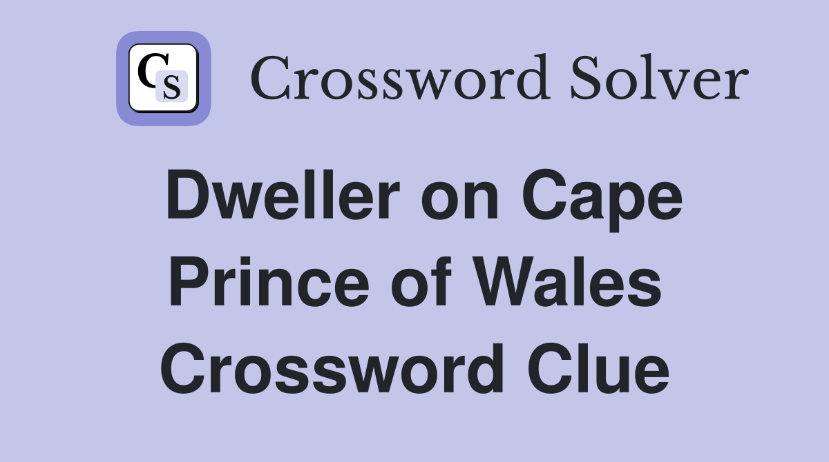 Dweller on Cape Prince of Wales Crossword Clue