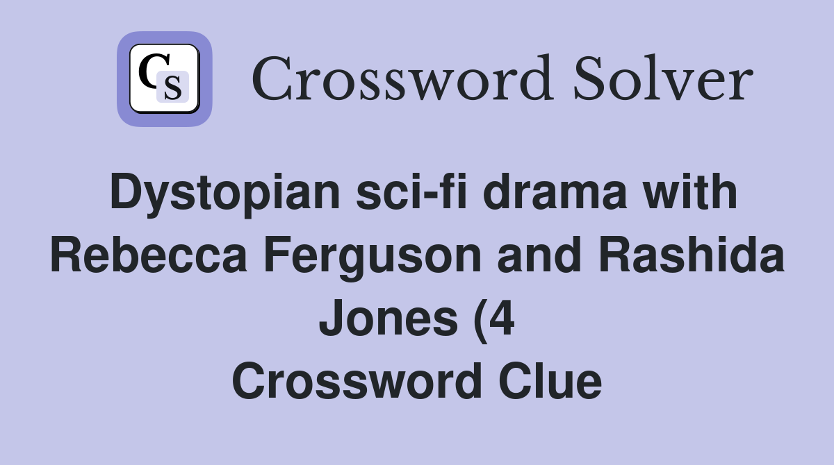 Dystopian sci fi drama with Rebecca Ferguson and Rashida Jones (4 Dystopian sci fi drama with Rebecca Ferguson and Rashida Jones (4