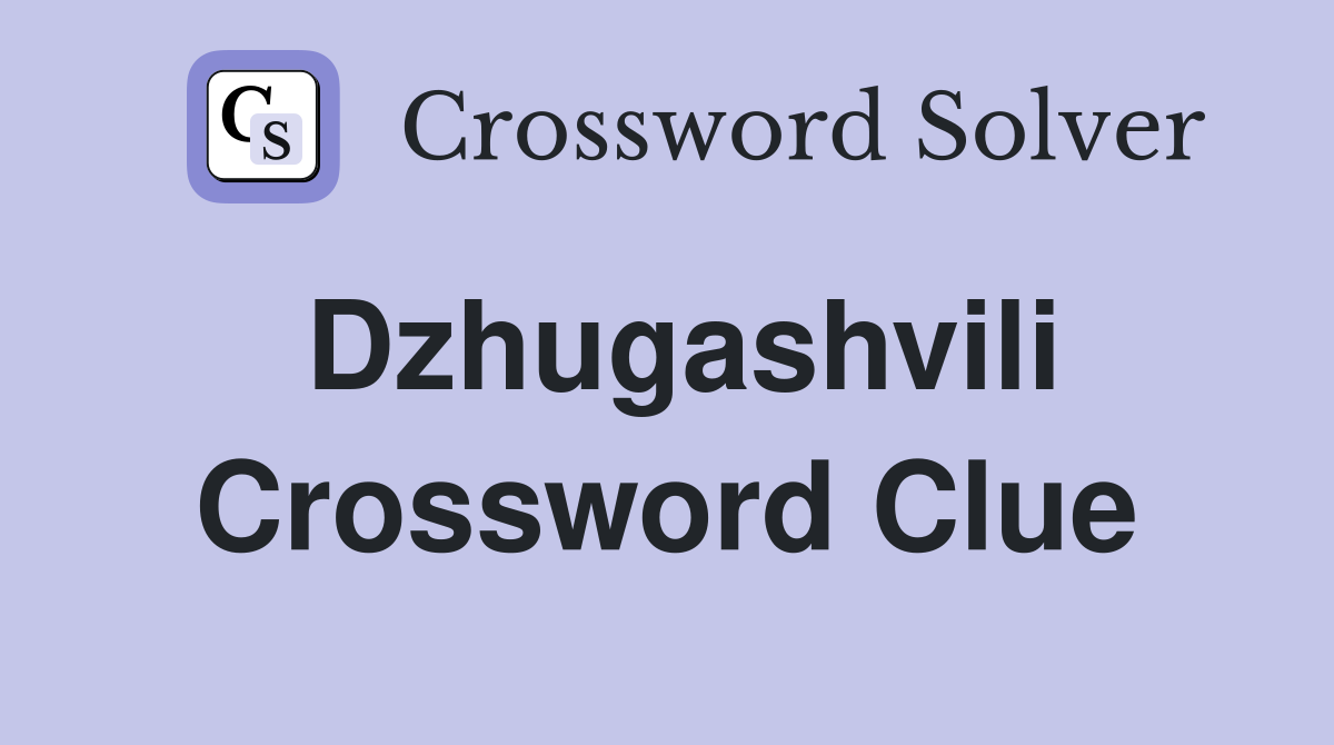 Dzhugashvili Crossword Clue