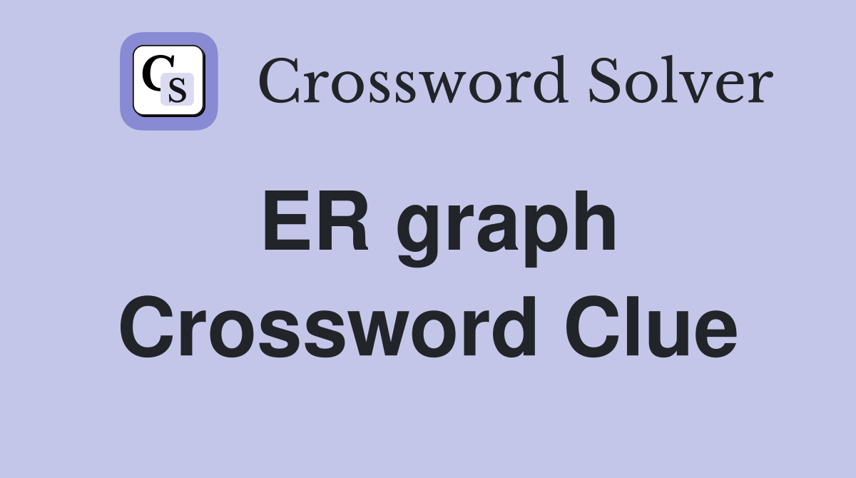 ER graph Crossword Clue