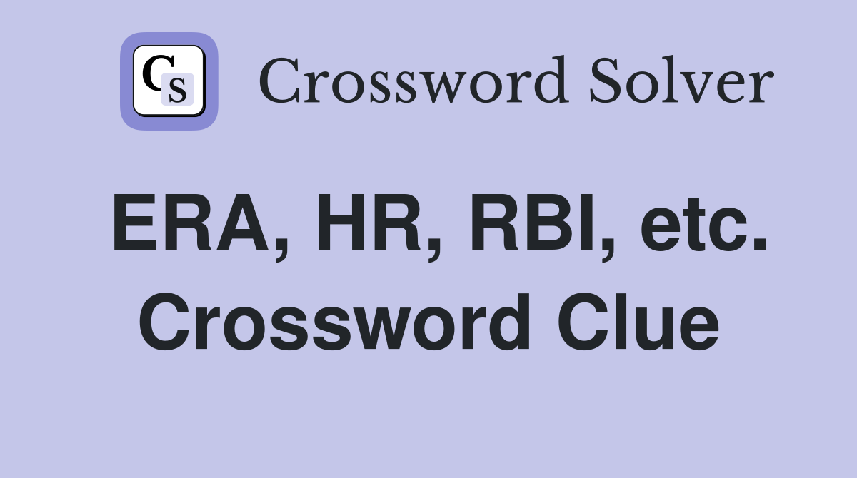 ERA, HR, RBI, etc. Crossword Clue
