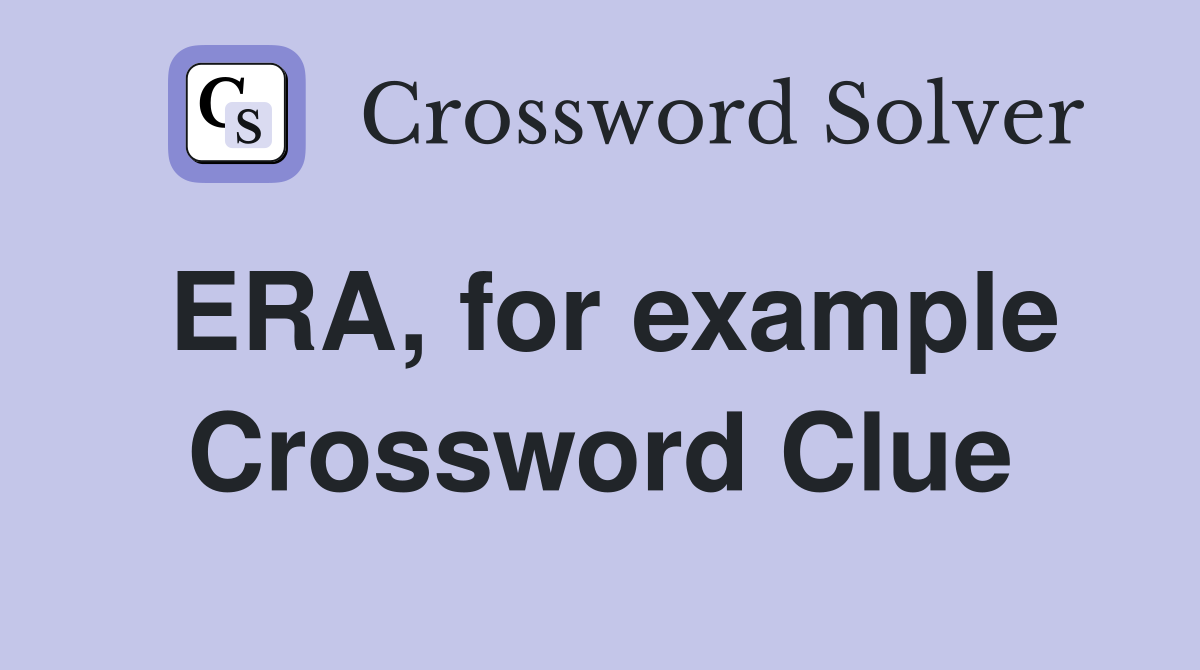 ERA, for example Crossword Clue