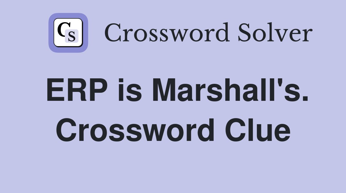 ERP is Marshall's. Crossword Clue