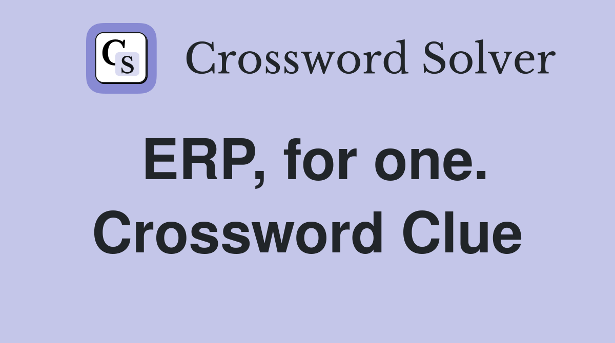 ERP, for one. Crossword Clue