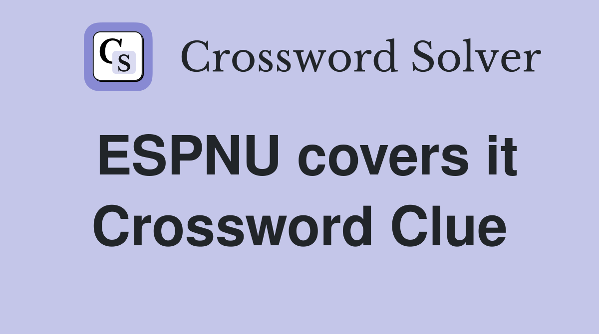 ESPNU covers it Crossword Clue