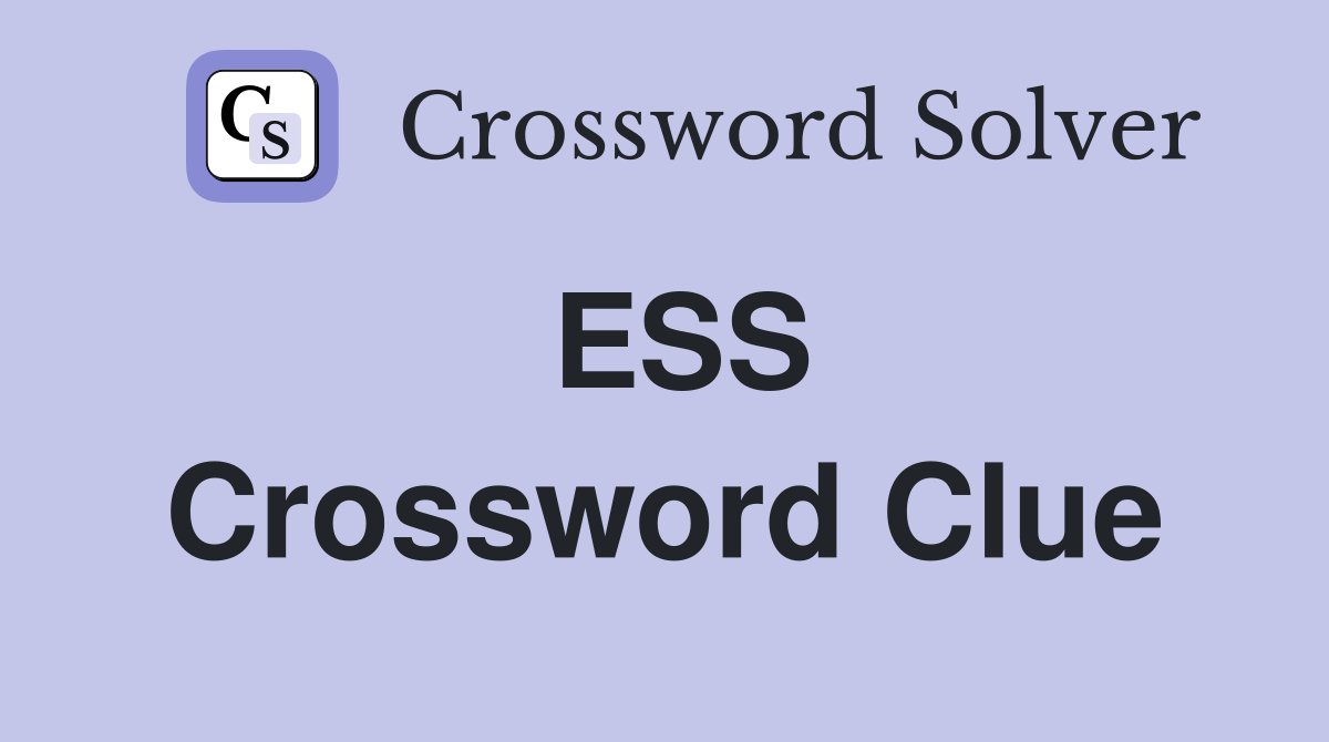 ESS Crossword Clue