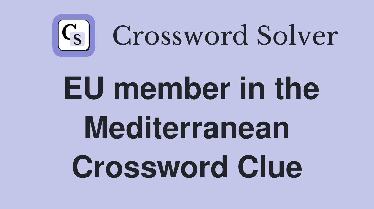 EU member in the Mediterranean Crossword Clue