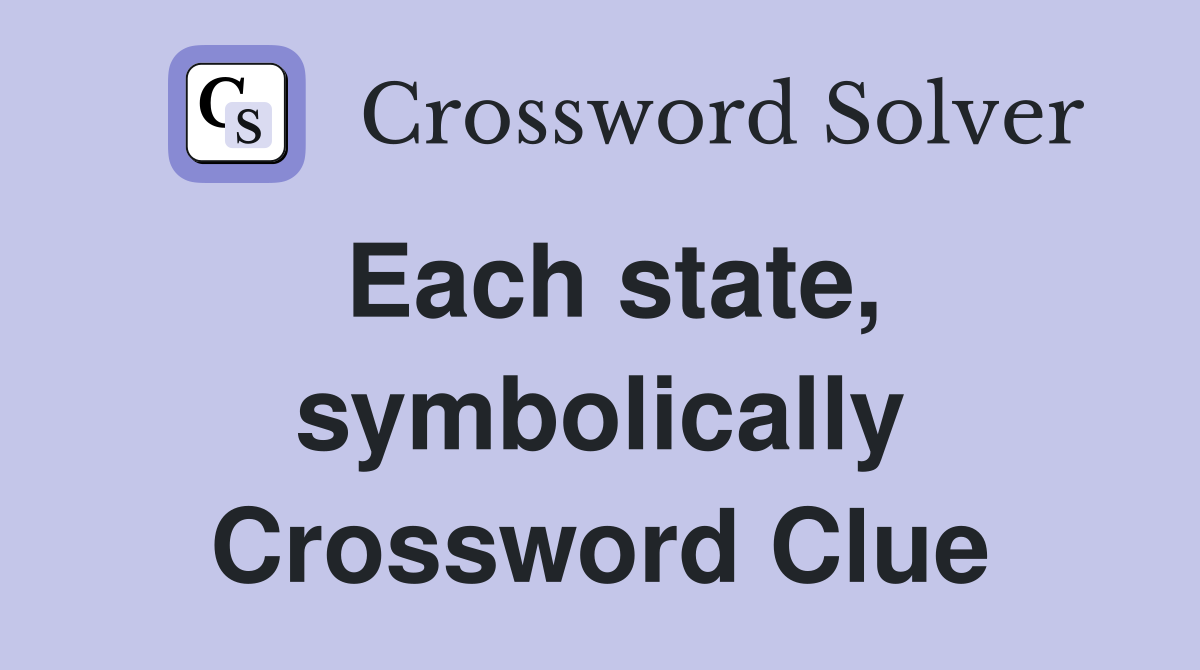 Each state, symbolically Crossword Clue