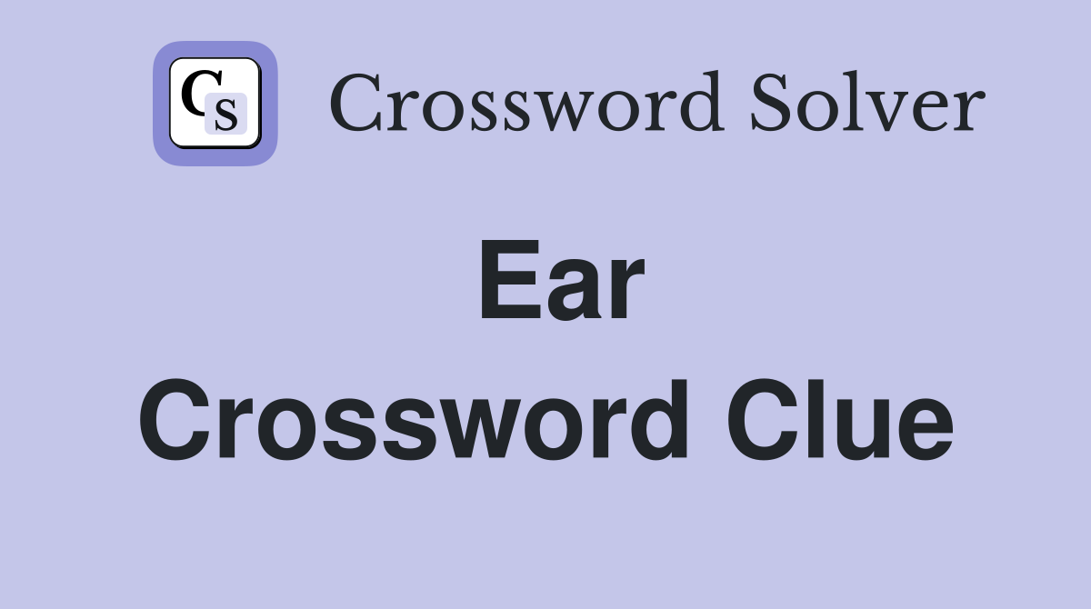 Ear Crossword Clue
