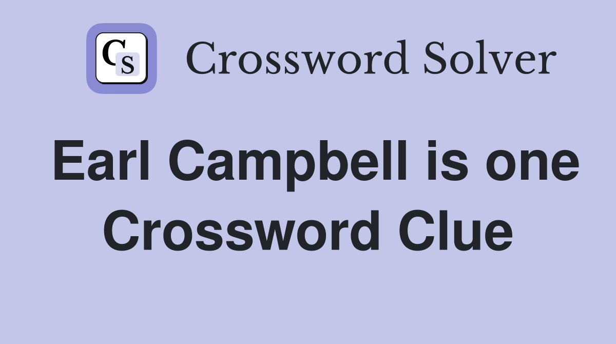 Earl Campbell is one Crossword Clue
